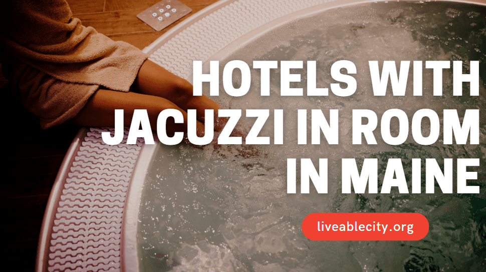 Best Hotels With Jacuzzi In Room In Maine