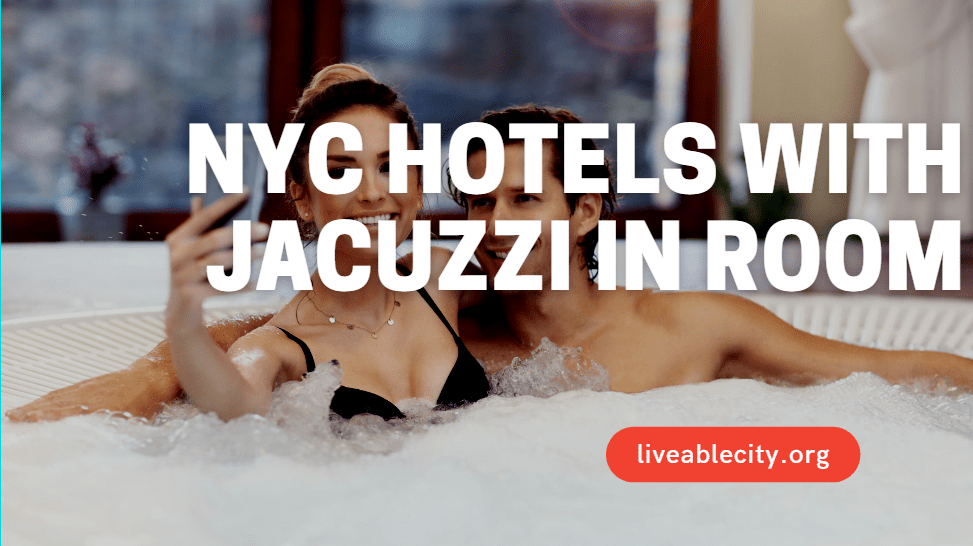 Best NYC Hotels With Jacuzzi In Room