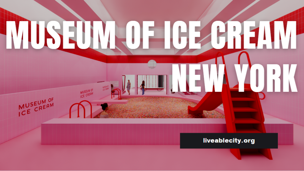 Museum of Ice Cream New York Prices, Tickets And Full Tour